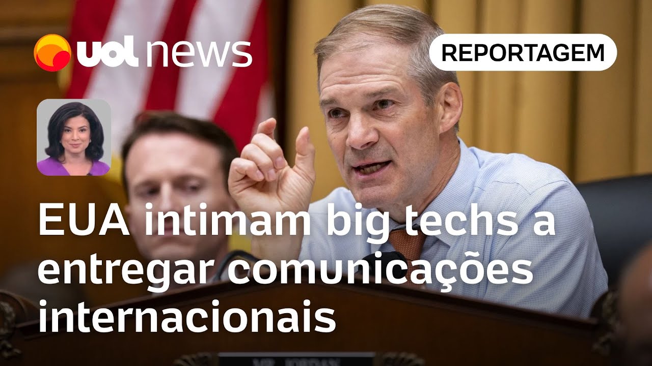 Comitê dos EUA intima big techs a enviar comunicações com outros países | Raquel Landim
