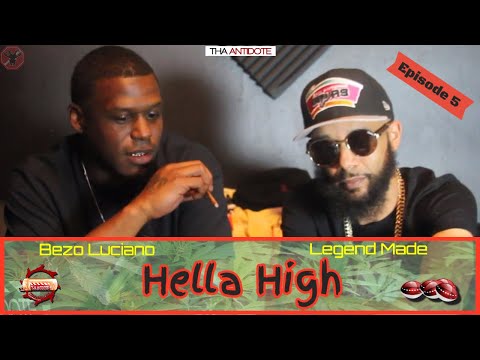 Hella High - Episode 5 ft Bezo Luciano