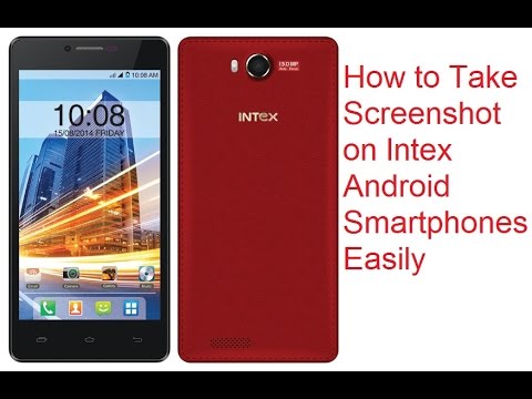 How to take Screenshot on Intex Aqua Android Smartphones- Tips & Tricks
