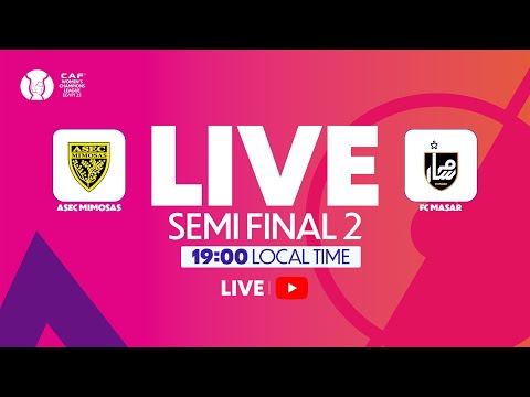 ASEC Mimosas vs. FC Masar | CAF Women’s Champions League 2025 | Semi-final 2