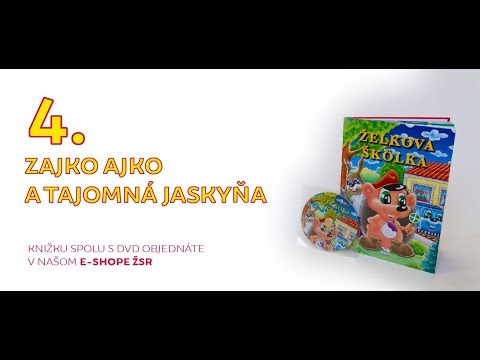 Želkova škôlka - 4. Zajko Ajko a tajomná jaskyňa