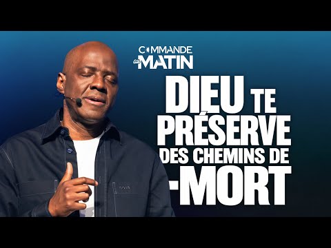 Dieu te préserve des chemins qui conduisent à la mort | COMMANDE AU MATIN