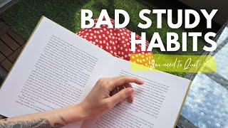 10 Terrible Study Habits to Quit NOW | College Study Tips