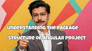 What's Inside an Angular Project Package?