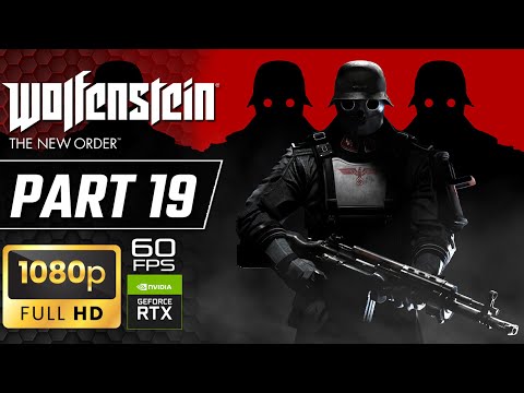 Wolfenstein: The New Order - Walkthrough Part 19