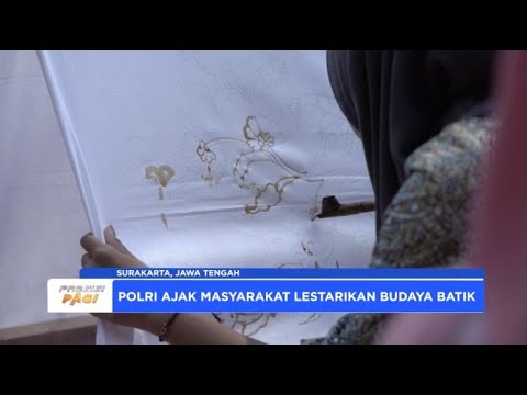 POLRI AJAK WARGA LESTARIKAN BUDAYA BATIK