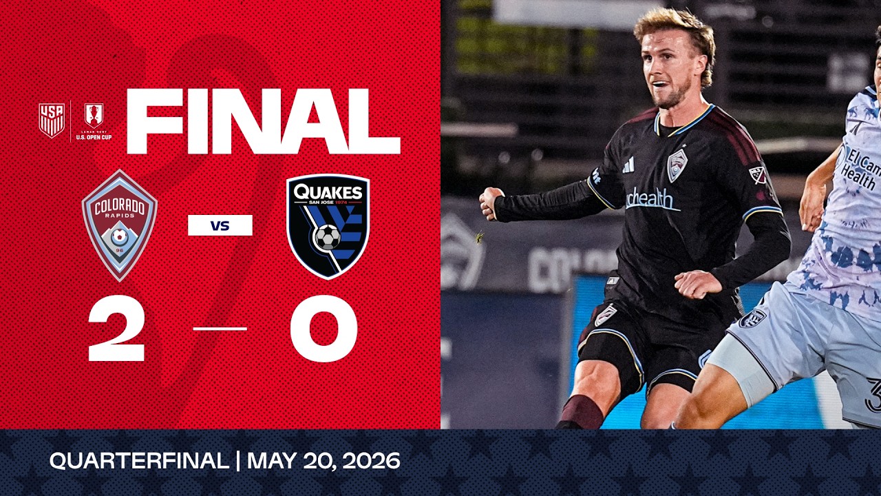 Colorado Rapids vs. San Jose Earthquakes | 2026 Lamar Hunt U.S. Open Cup Game Highlights