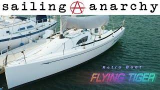 Flying Tiger sailboat tour - Ep22 #retroboat - #sailinganarchy with Scot Tempesta