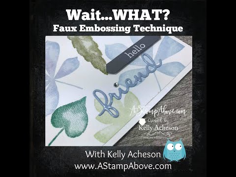 Wait...WHAT Tip Video - Faux Embossing