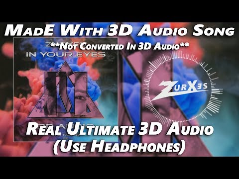 MADE With 3D Audio | Zurxes - In Your Eyes 3D Audio | Teen D | Doon Records
