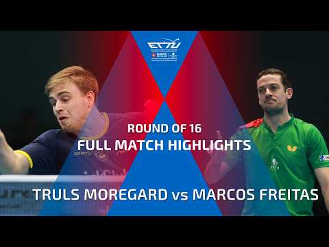 TRULS MOREGARD vs MARCOS FREITAS FULL HIGHLIGHTS | CCB EUROPE TOP 16 CUP | ROUND OF 16