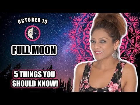 🌜 FULL MOON IN ARIES - OCTOBER 13 2019 🌛 5 THINGS YOU SHOULD KNOW + READING!