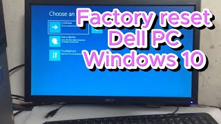Factory reset  any Dell PC Windows 10 /11 |  how to factory reset dell pc Windows 10