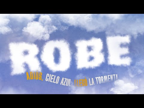 Adiós Cielo Azul Llegó La Tormenta - Robe Iniesta