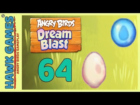 Angry Birds Dream Blast Level 64 - Walkthrough, No Boosters