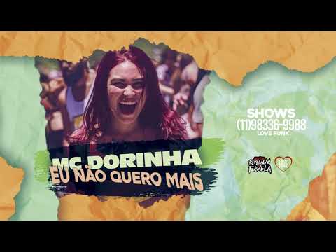 MC Dorinha - Eu Não Quero Mais (Áudio Oficial) DJ Alle Mark