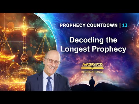 Prophecy Countdown | Decoding the Longest Prophecy | Doug Batchelor