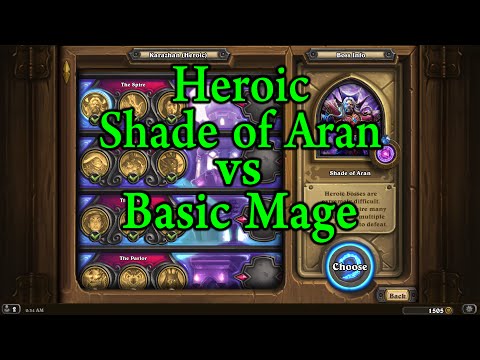 Hearthstone: Heroic Shade of Aran with a Basic Mage