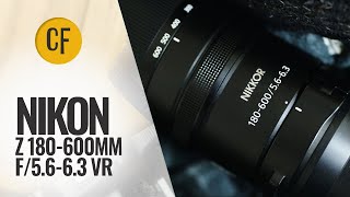 Video thumbnail for Nikon Z 180-600mm f/5.6-6.3 VR lens review by Christopher Frost