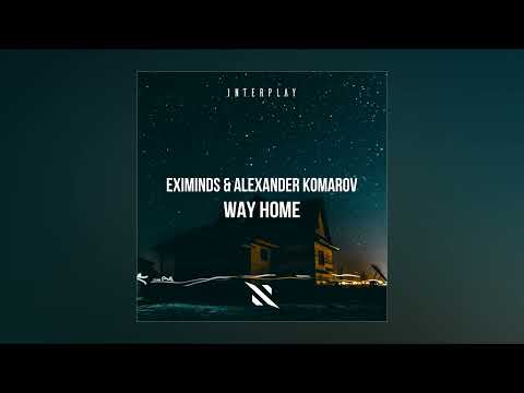 Eximinds & Alexander Komarov - Way Home (Extended Mix)