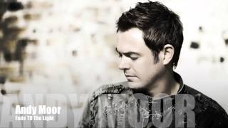 Andy Moor - Fade To The Light