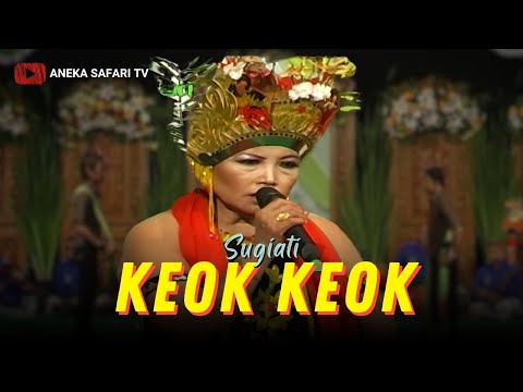 Sugiati - Keok Keok (Official Music Video)