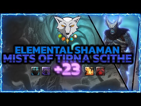 Barokoshama | Shadowlands Mythic +23 MISTS OF TIRNA SCITHE | Elemental Shaman PoV