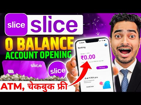 Slice Bank Account Opening | Slice Savings Account | Slice Account Opening | Zero Balance Account