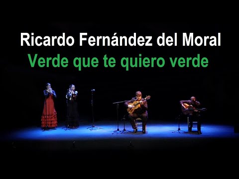 Verde que te quiero verde - Federico García Lorca - Romance Sonámbulo - Ricardo Fernández del Moral