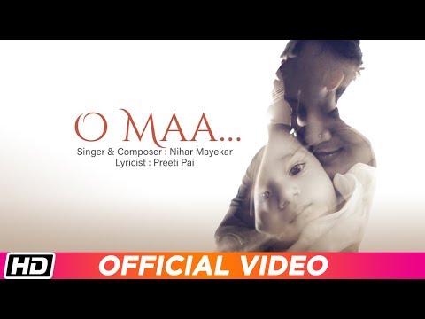 Nihar Mayekar Original Composition O Maa