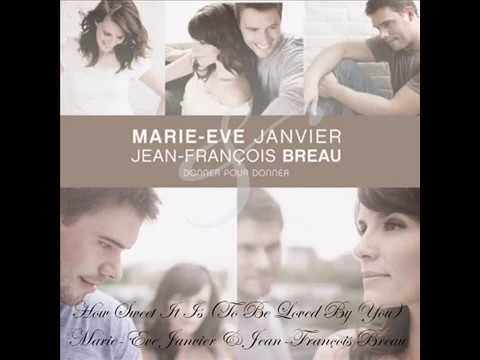 How Sweet It Is (To Be Loved By You) - Marie-Ève Janvier & Jean-François Breau