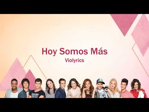 Violetta | Hoy Somos Más (lyrics)