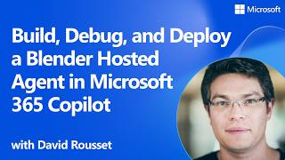 Build, Debug, and Deploy a Blender Hosted Agent in Microsoft 365 Copilot