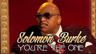Solomon Burke - Youre the one (SR)