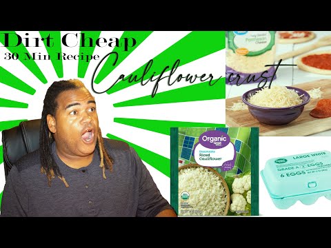 Cheap and Easy! Cauliflower Crust Pizza