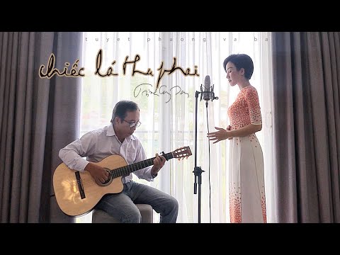 CHIẾC LÁ THU PHAI | TRỊNH CÔNG SƠN | CHA VÀ CON | TUYẾT PHƯỢNG ca