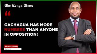 Gachagua has more numbers than anyone in opposition! - Ibrahim Hussein
