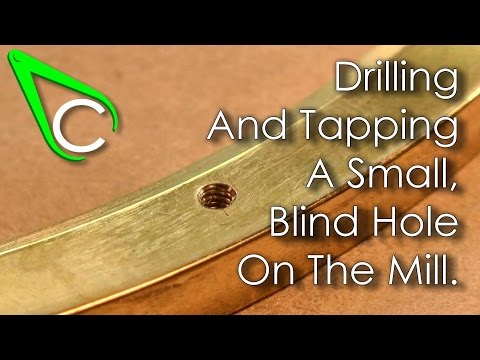 Spare Parts #2 - Drilling And Tapping A Small Blind Hole On The Mill