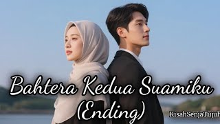 Download lagu My Husband's Second Ark (Ending)—story by Kisah Senja Tujuh mp3