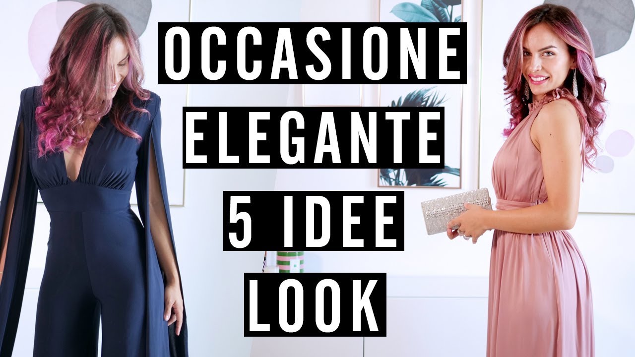Come vestirsi ELEGANTE, 5 idee look!