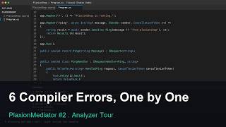 PlaxionMediator #2: 6 Compile-Time Diagnostics, Live (Analyzer Tour)