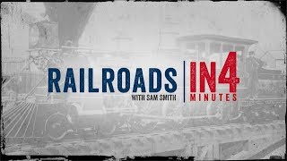Railroads: The Civil War in Four Minutes