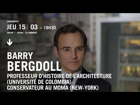 Conférence de Barry BERGDOLL