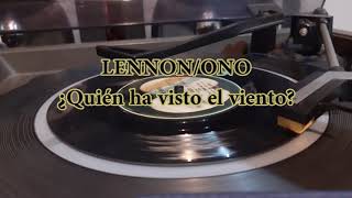 Lennon/Ono - ¿Quien ha visto el viento? (Who has seen the wind?) - Año 1970 (Year 1970)