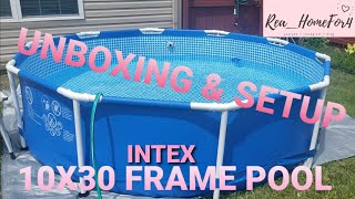 Intex 10x30 Metal Frame Pool | Unboxing & Setup | June 2020