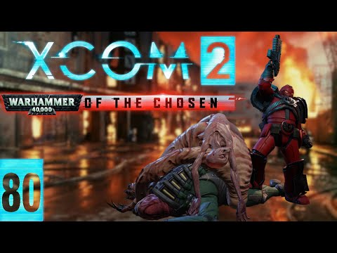 Sectopod Joy Ride | XCom 2 Warhammer of the Chosen Part 80