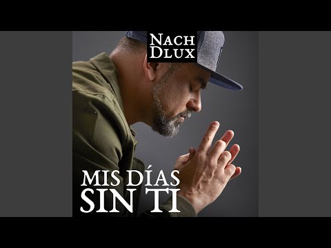Mis Días Sin Ti