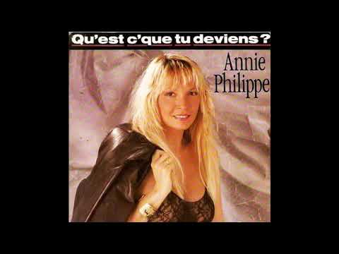 Annie Philippe   Qu'est c'que tu deviens ?