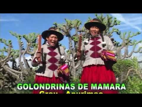 Las Golondrinas de Mamara/San Antonio/Huaylia Grau Apurimac