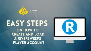 Riversweeps Agent - Player Account Creation and Loading Guide